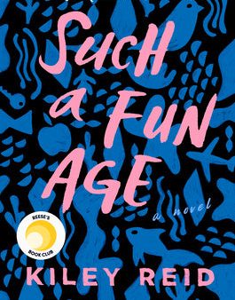 Such a Fun Age: Reese s Book Club Cheap