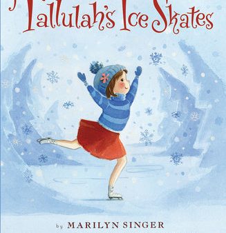 Tallulah s Ice Skates: A Winter and Holiday Book for Kids Cheap