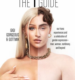 T Guide: Our Trans Experiences and a Celebration of Gender Expression--Man, Woman, Nonbinary, and Beyond, The Discount