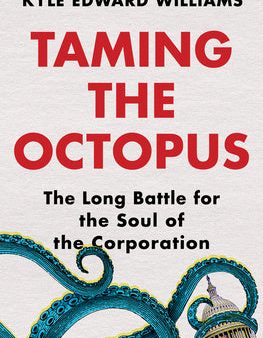 Taming the Octopus: The Long Battle for the Soul of the Corporation Online now