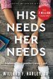 His Needs, Her Needs: Making Romantic Love Last on Sale