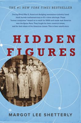 Hidden Figures: The American Dream and the Untold Story of the Black Women Mathematicians Who Helped Win the Space Race on Sale