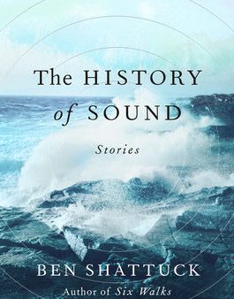 History of Sound: Stories, The on Sale