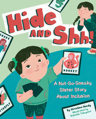 Hide and Shh!: A Not-So-Sneaky Sister Story about Inclusion Cheap