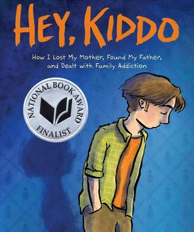 Hey, Kiddo: A Graphic Novel Online Hot Sale